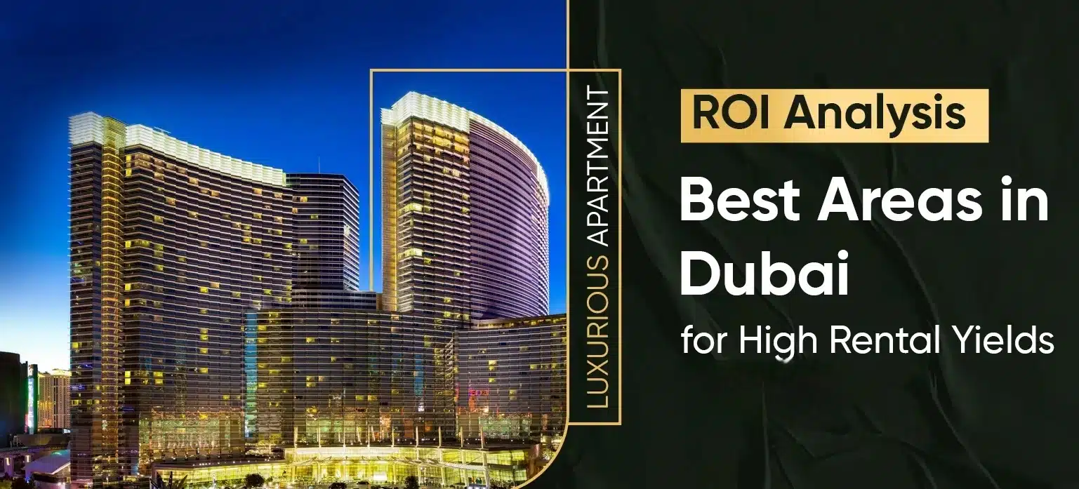Dubai rental yield & ROI performance by location in 2026